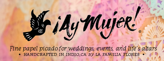 Ay Mujer shop - Fine papel picado for weddings, fiestas, and altars.